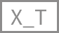 xt